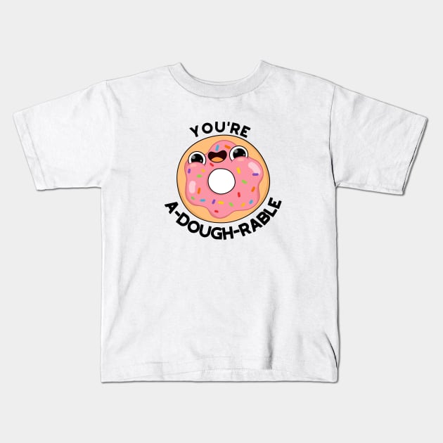 A-dough-rable Cute Funny Donut Pun Kids T-Shirt by punnybone